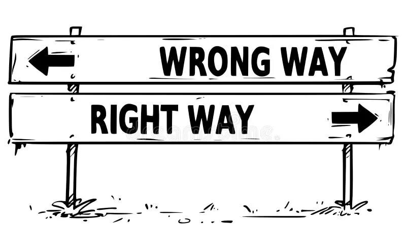 I go the right way. Табличка иллюстрация. wrong way рисунок. right way рисунок. wrong way эскиз.