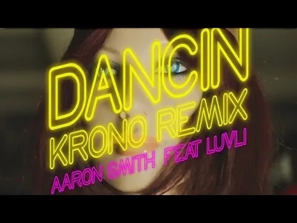 Krono remix feat luvli. Dancing Aaron Smith обложка. Aaron Smith Dancin Krono Remix. Aaron Smith Dancin Luvli Krono Remix.