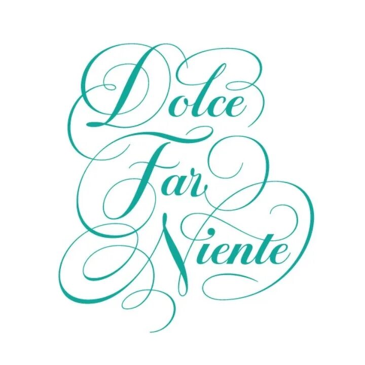 Dolce Farniente. Dolce far niente тату. Дольче фарньенте картины. Dolce надпись на итальянском языке. Il dolce