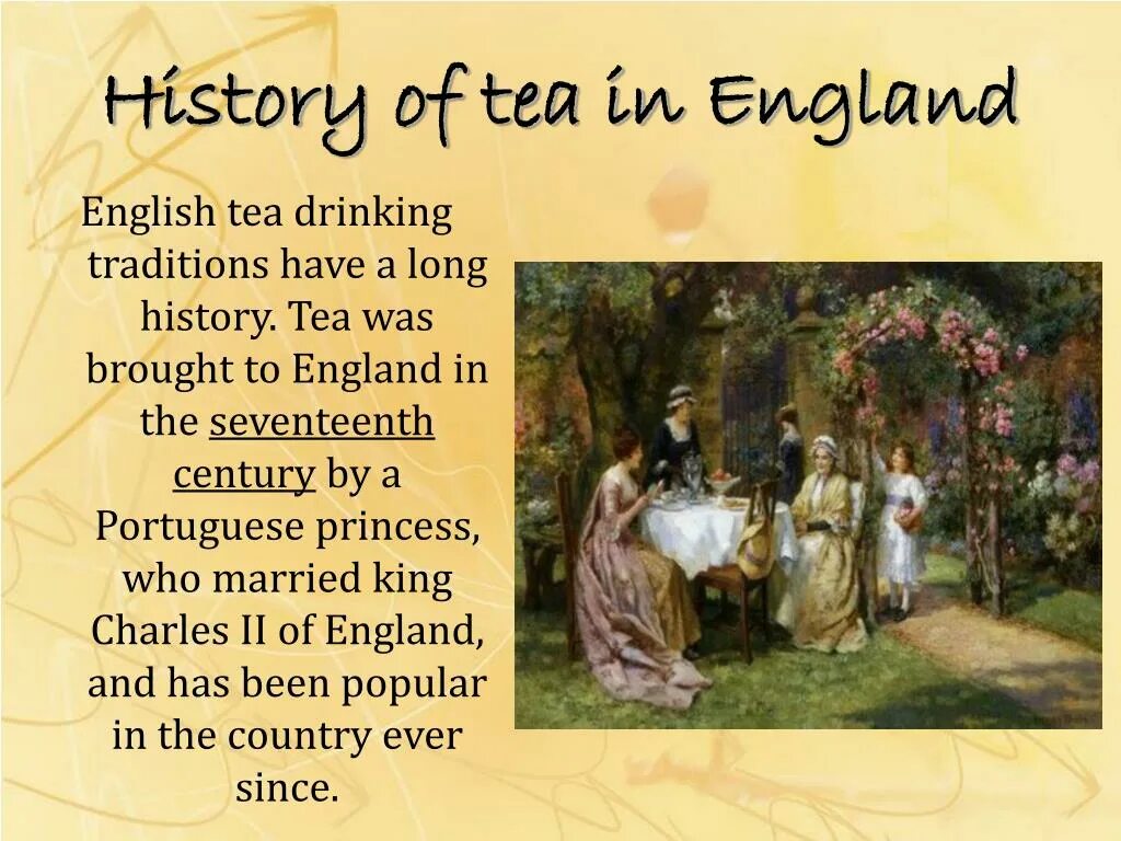 Английский чай на английском языке. English Tea traditions презентация. History of Tea. History of the English Tea drinking.