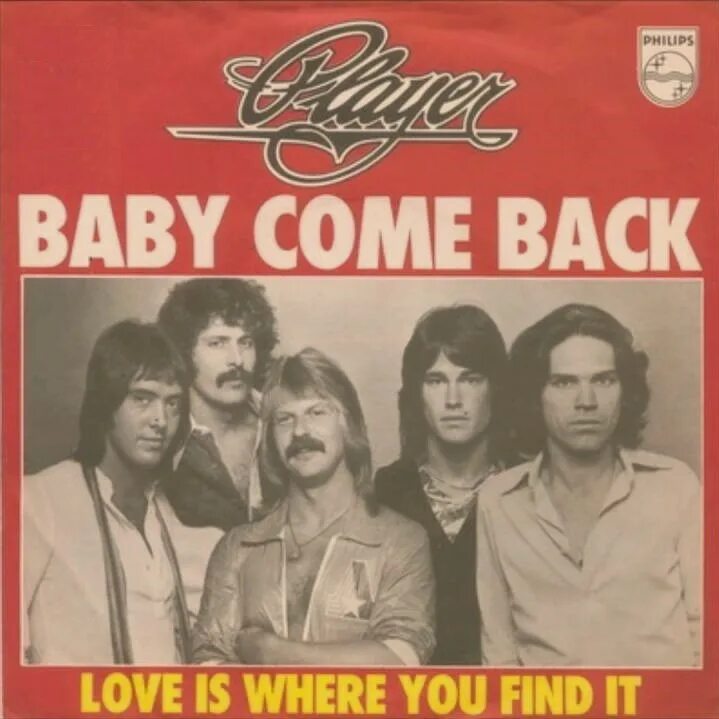 Player Baby come back. Player Baby come back 1977. Baby come back Player исполнители. Baby come back Cover. Love come baby