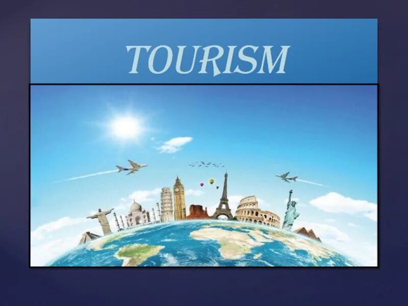 Туризм тема по английскому. Travelling задания. Слайды для презентаций на тему туризма. Туризм тема по английскому. Тема путешествия на английском.