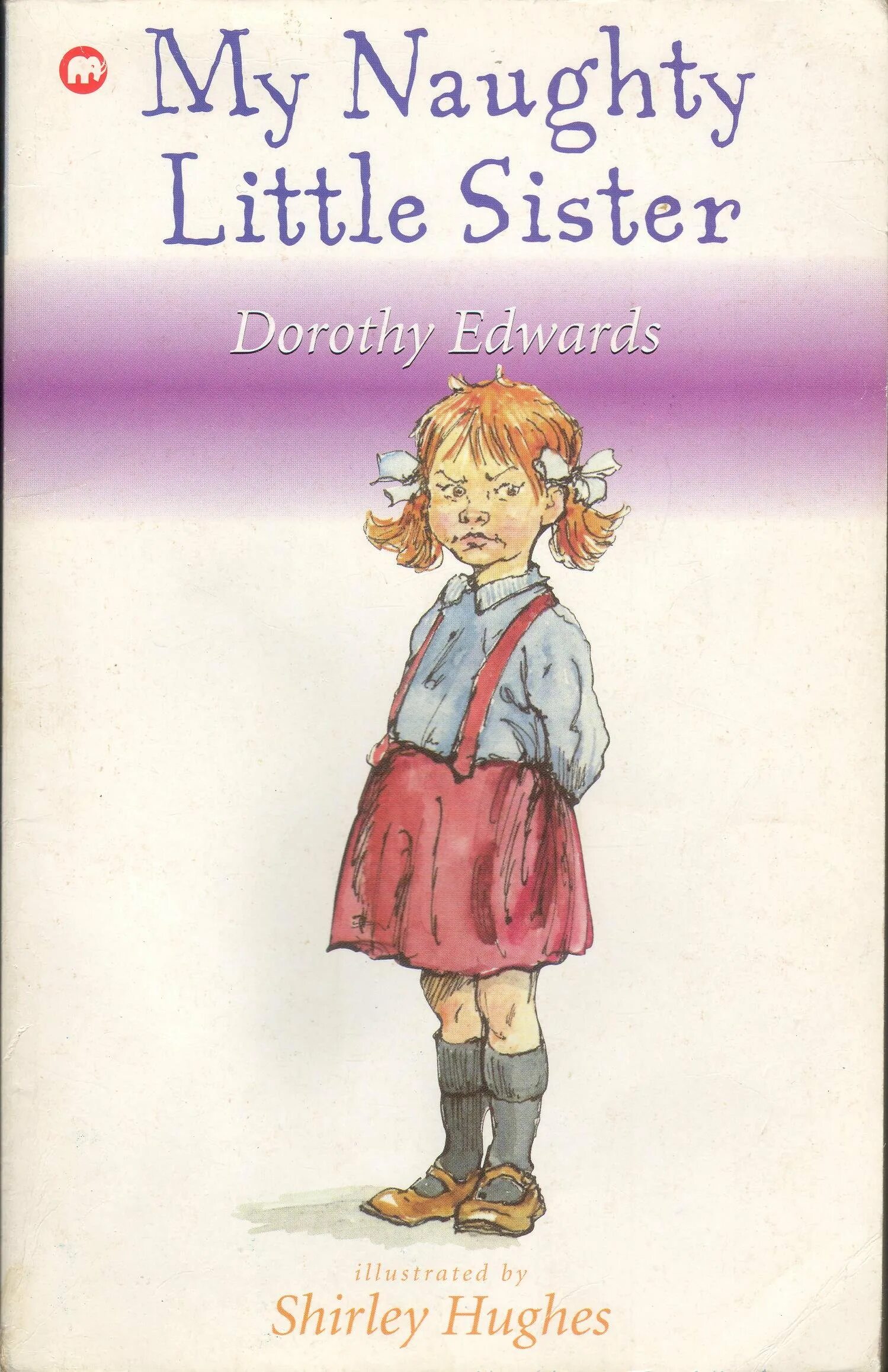 Дороти Эдвардс Dorothy Edwards. My Naughty little sister купить книгу. Ответы на тест по английскому языку my Naughty little sister. Naughty sister.