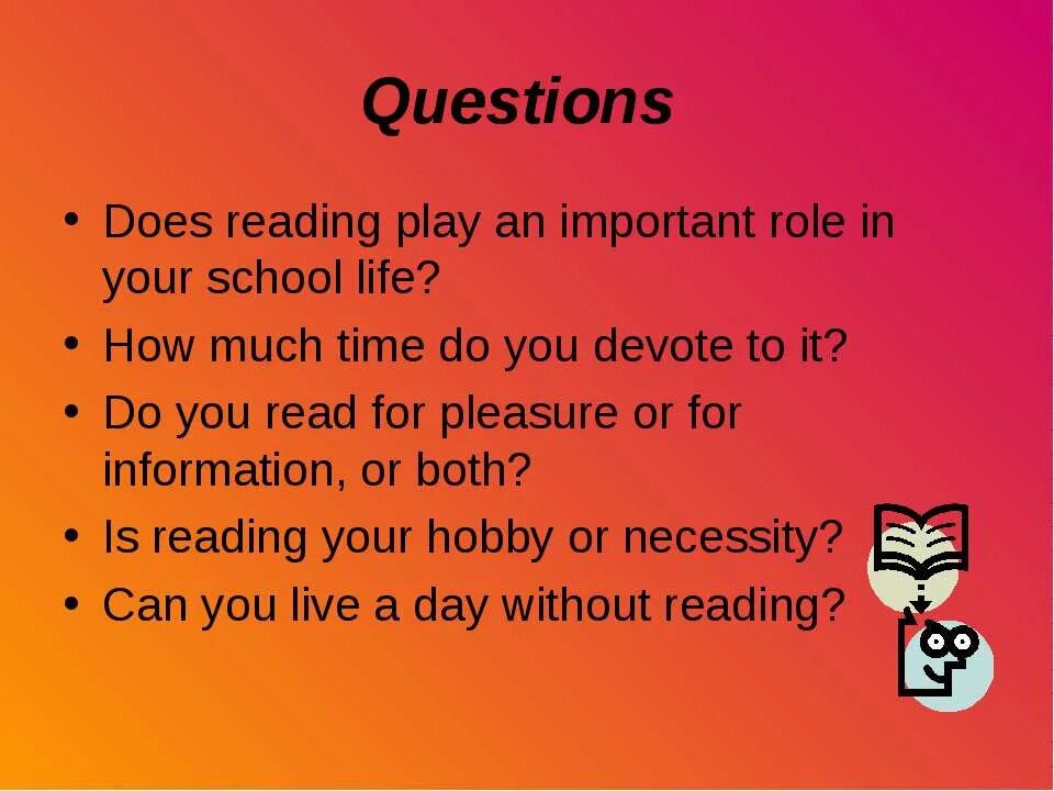 Урок reading for pleasure. Презентация по английскому 9 класс. Questions about reading. Задания на топик reading for pleasure. The end of reading the question