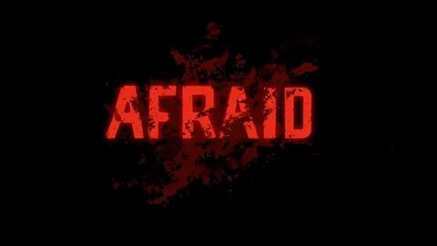 Afraid noes