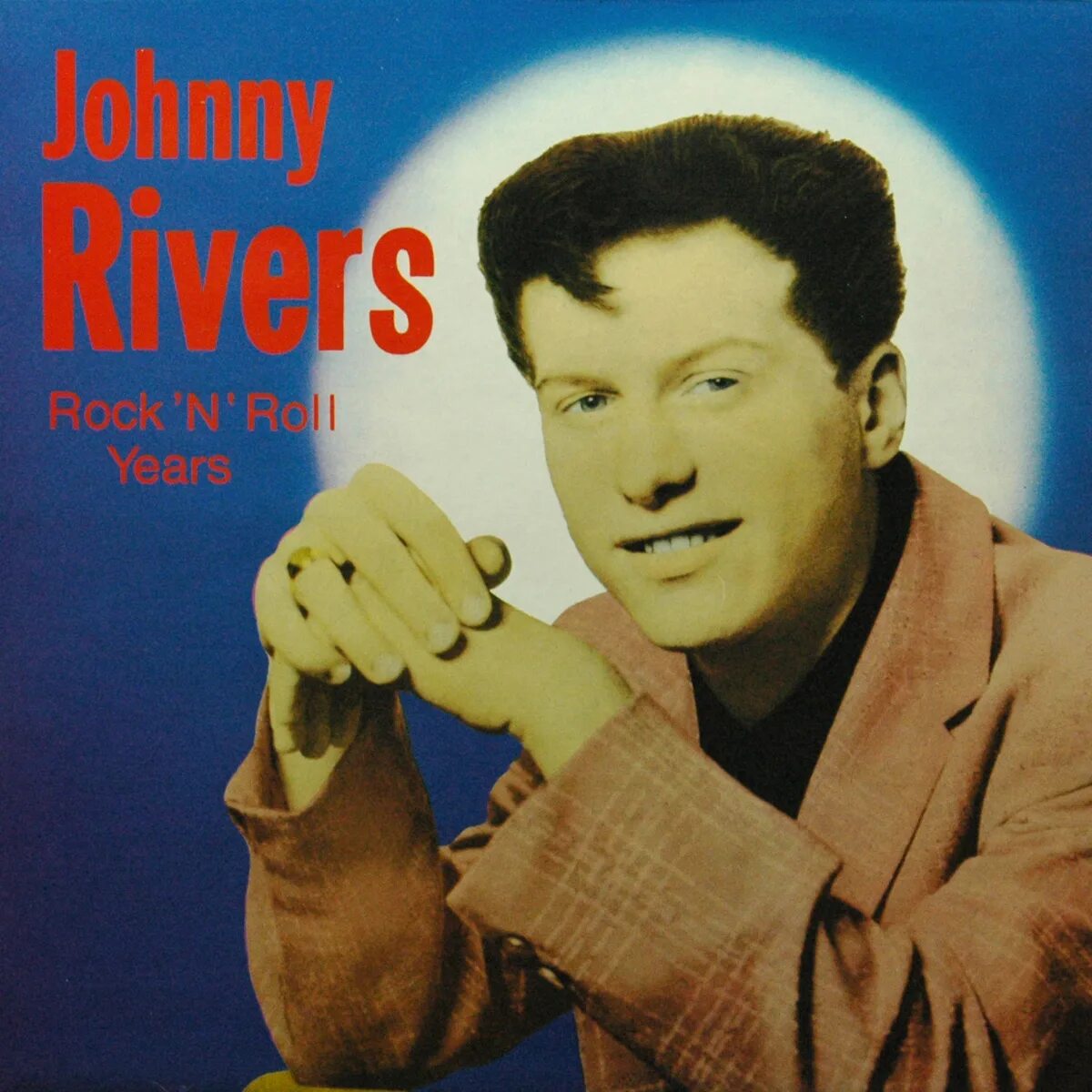 Johnny rocks. Джонни риверс. johnny rivers great. johnny rivers - the best of. джонни о е.