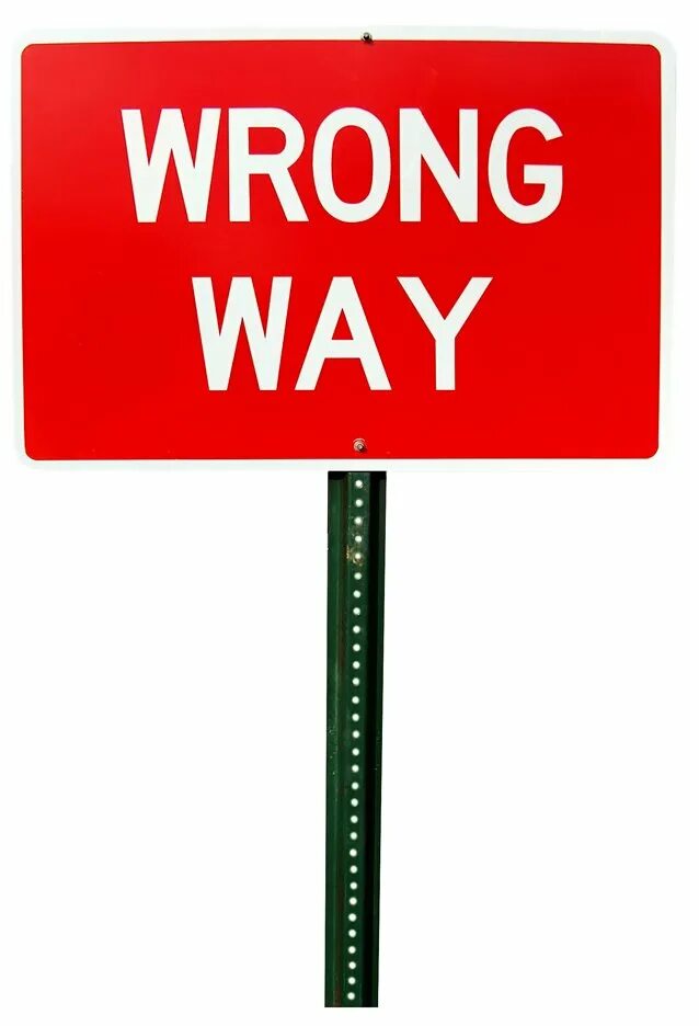 Go wrong meaning. Wrong way. wrong way sign. wrong way рисунок. the wronged.