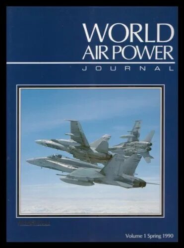 Power journal. World air power journal. world air power vol. 29. the encyclopedia world air power.