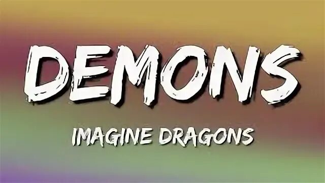 Imagine dragons альбомы demons. Imagine dragons demons обложка. Imagine dragons demons обложка. Imagine dragons demons обложка. Demons imagine dragons текст.