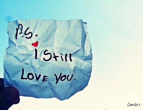 Надпись i still Love you\. Still Love. I Love you quotes. I still Love you последний Кадр.