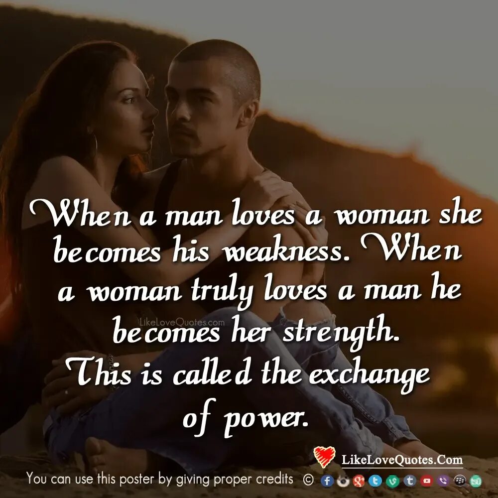 When you are woman. When a man Loves a woman. Quotes about men and women. Quotes man.