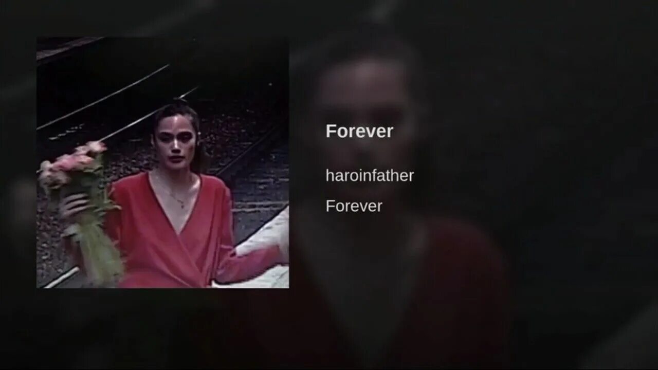 Forever ilytommy перевод на русский. Forever Haroinfather обложка. Forever трек. Forever Haroinfather текст. Forever in my Mind Haroinfather.