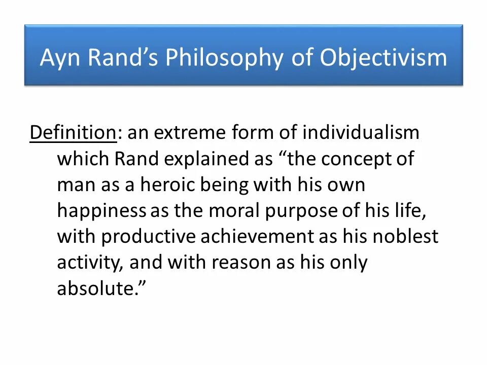 Moral Objectivism. Objectivism meaning of Life.