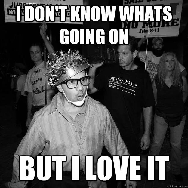 I don t know what time. What is going on. what`s going on meme. what&#039;s going on картинки. they dont know мем.