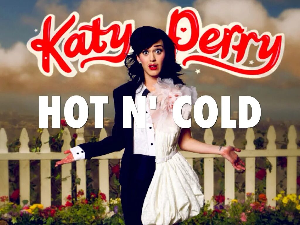 Katy Perry hot n Cold. Hot n Cold Кэти Перри. Katy Perry - hot 'n'Cold. Hot n Cold Katy обложка. Колд кэти