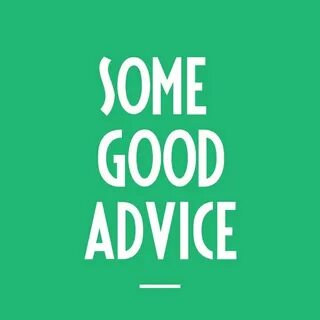 3 pieces of advice
