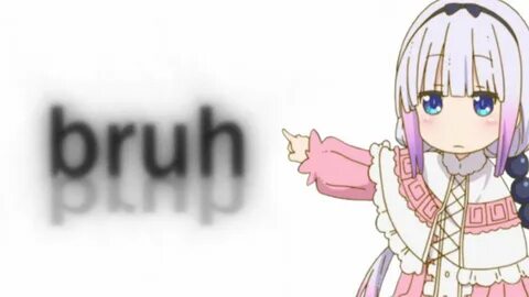 Bruh