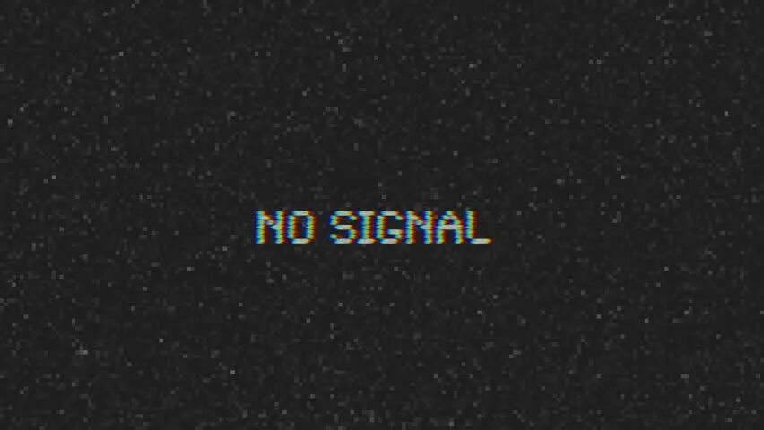 No signal your device. Надпись no signal. помехи нет сигнала. эффект нет сигнала. нет сигнала для фотошопа.