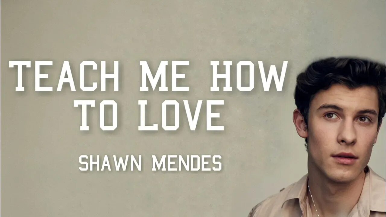 Песню teach me. Teach me how to love shawn mendes. обложка море shawn mendes teach me how to love. shawn mendes - teach me how to love обложка. teach me how to love текст.