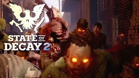 Как получить state of decay 2