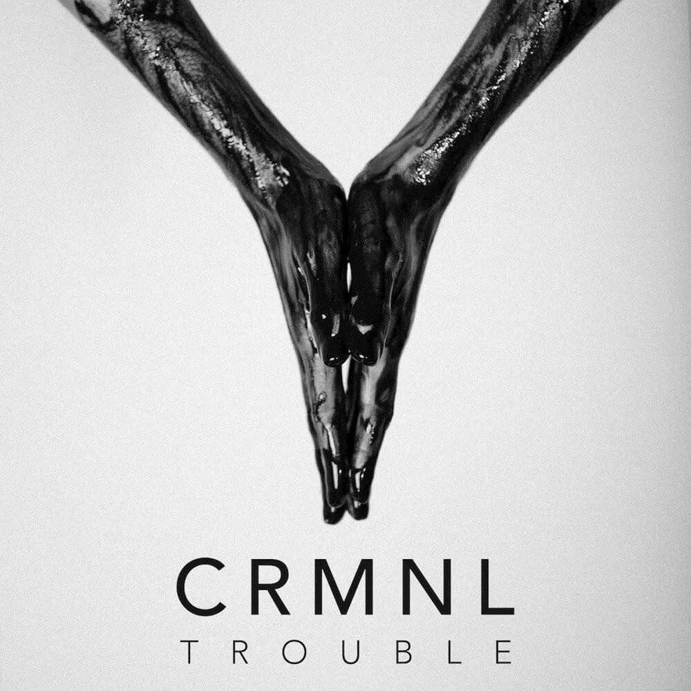 A little bit most. Crmnl певица. crmnl - a little bit dangerous. crmnl - trouble. crmnl биография.