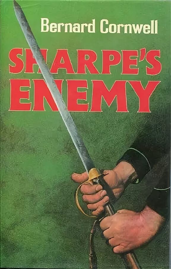 Враг шарпа. Бернард корнуэлл. приключения ричарда шарпа книги по порядку. враг божий  корнуэлл бернард.