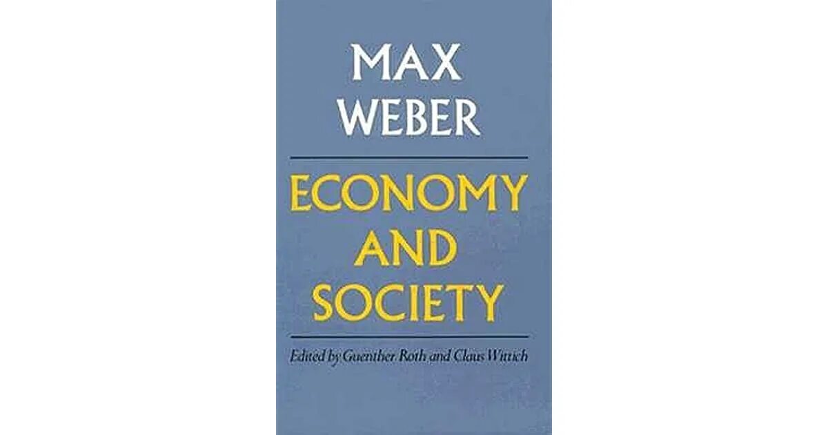 Вебер избранные произведения. Макс Вебер хозяйство и общество. Max Weber books. “Economy and Society”. Weber book. Хозяйство и общество Вебер книга.