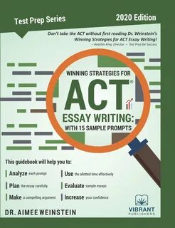 Winning Strategies For ACT Essay Writing: With 15 Sample Prompts ebook by D...