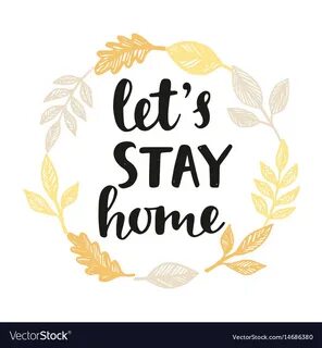 S stay home