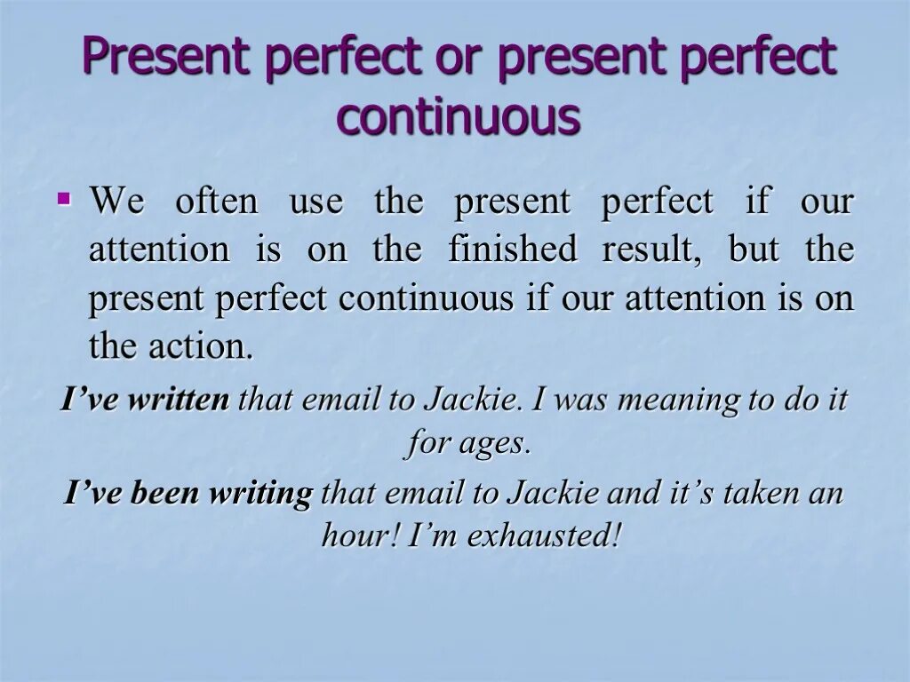 Презент Перфект континиус. Present perfect Continuous. Present perfect Continuous таблица. Present perfect present perfect Continuous. Present continuous объяснение