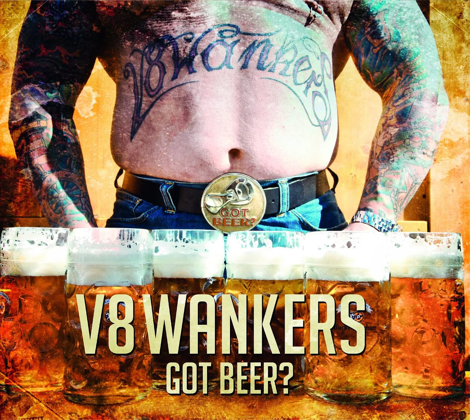 V8 Wankers - got Beer? (2013). V8 Wankers Википедия. V8 Wankers - Hell on Wheels (2007). V8 Wankers обложка альбома. Got beer