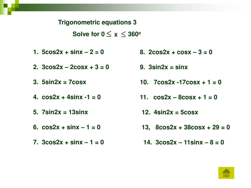 Cos2x cosx sinx 0. Trigonometric equations. Уравнение sinx=0. 1-Cos2x формула. Cos 2x формулы.