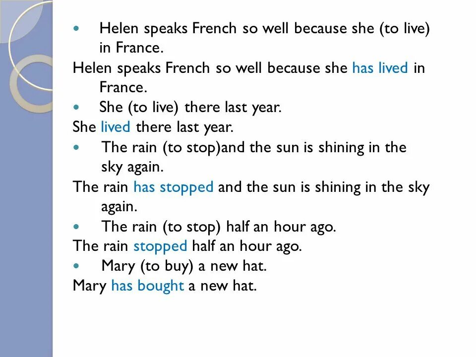 Helen speaks French so well. Helen speaks French so well because. Helen speaks French so well because she to Live in France ответы. Предложения с speak. She to live there last year