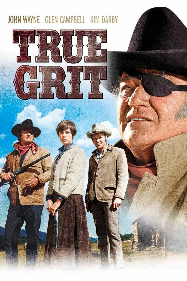 True posters. True Grit 1969. Джон Уэйн железная хватка.