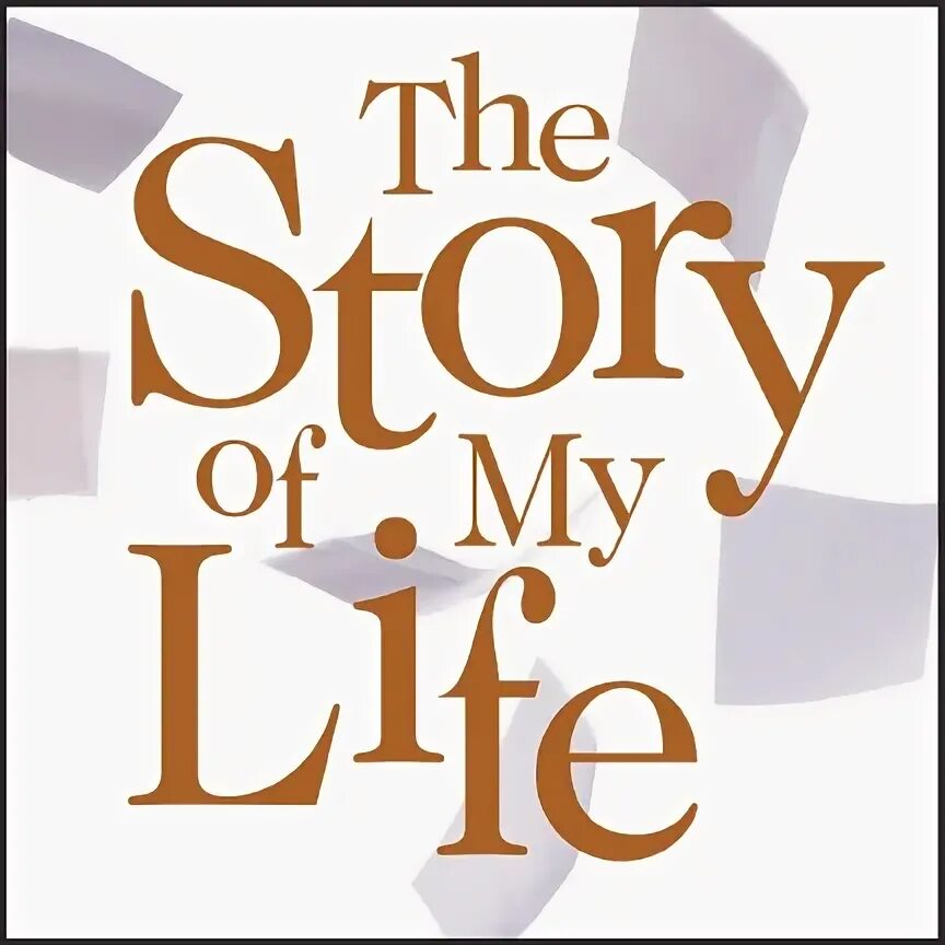 Our life story. The story of my Life. Life story. Группа my Life story. One Life story игра.