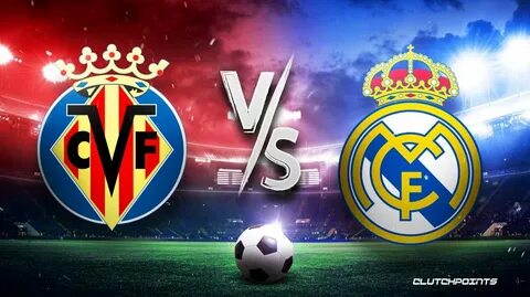 Real madrid vs villarreal