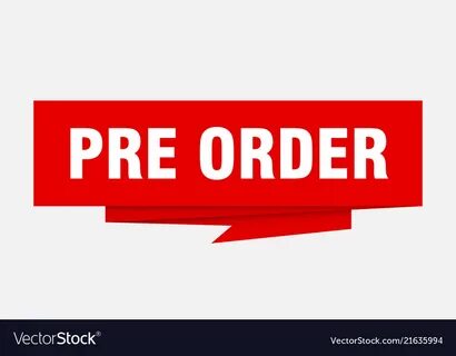 Pre order