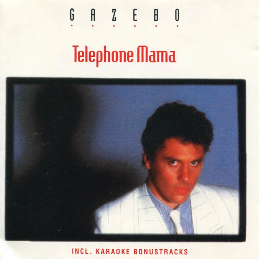 Газебо певец википедия. Gazebo певец. gazebo telephone mama 1984. газебо группа-1985. gazebo обложка.