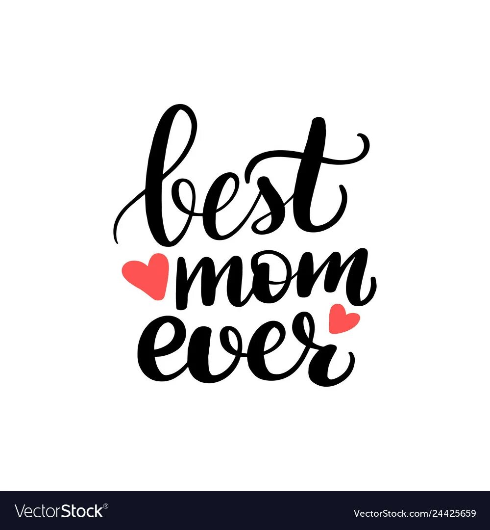 Best mother. Best mom вектор. Best mom надпись. Best mom ever. Надпись best mom ever.