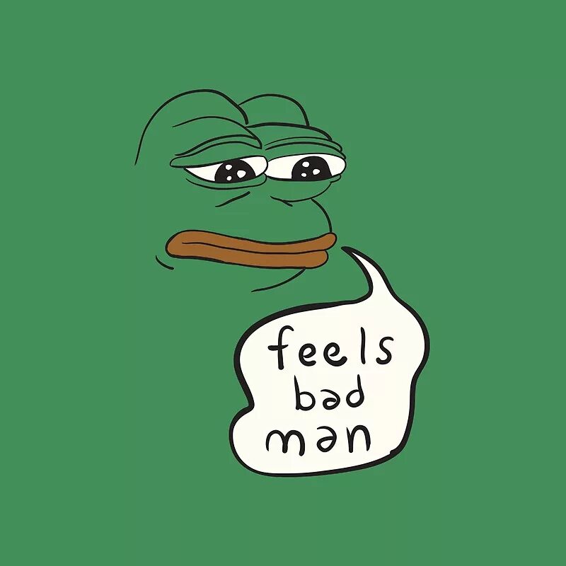 Why feel bad. Пепе feels Bad man. Pepe Art. Sad Pepe. Мап арт с Пепе.