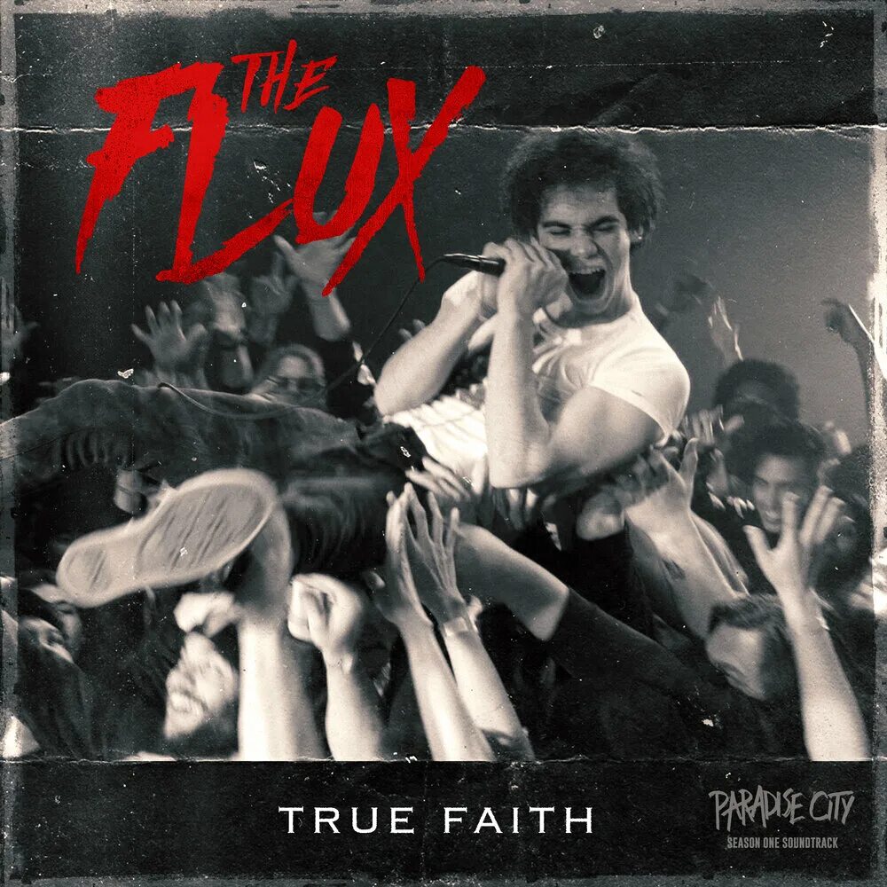 True Faith Paradise City. The Flux true Faith. The Flux Paradise City. The Flux true Faith Noah Sebastian.