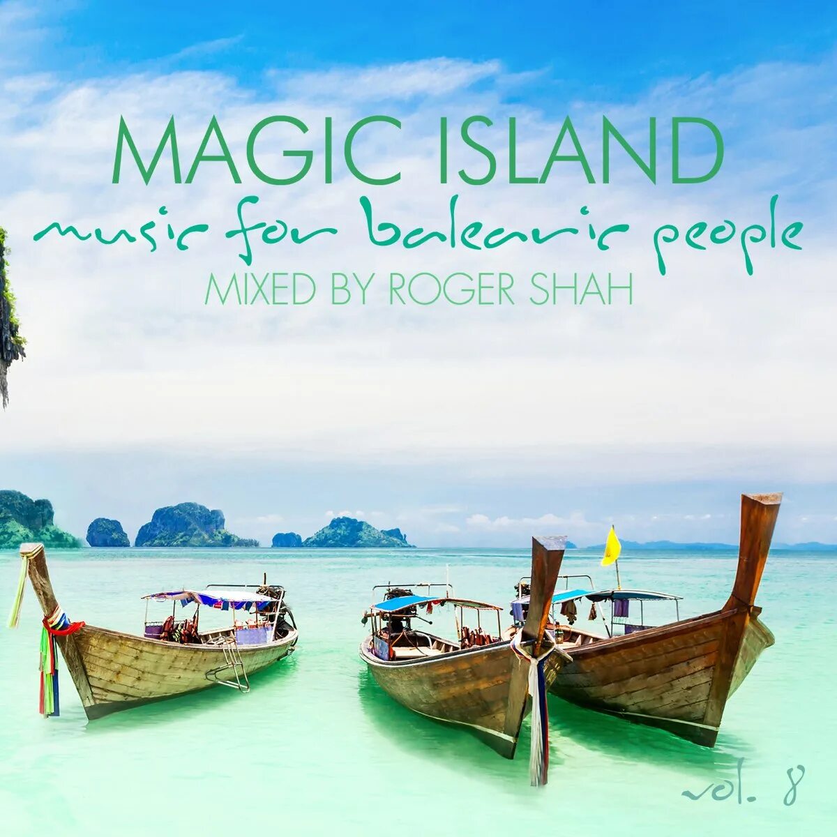 Roger Shah - Magic Island - Music for Balearic people. Мэджик Исланд. Roger Shah - Magic Island - Music for Balearic people 8. Roger Shah Magic Island Vol. 12.