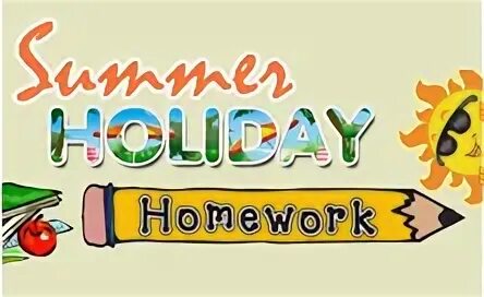 Holiday homework. Summer homework. Summer homework - pictures. Summer School Holidays. Homework что это за праздник.
