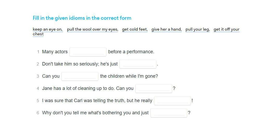 Fill in the correct form. Keep an Eye on idiom. Keep forms. Номер 10 fill in the correct question tags.. Please enter the correct format.