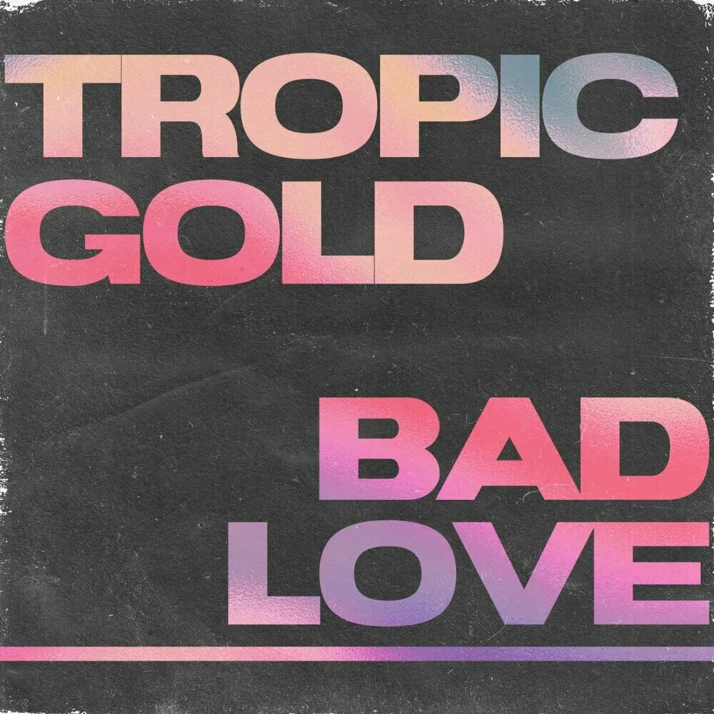 Bad love. Tropic Love. Outta my head Tropic Gold. Bad Love Tropic Gold текст перевод.