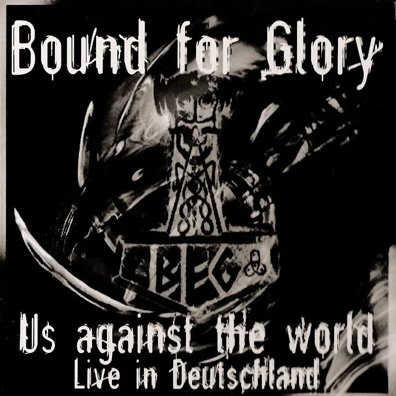 Bound for glory. Bound for glory band. bound for glory rac. bound for glory cd. us against the world.