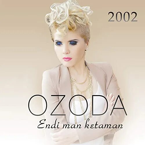 Ozoda 2002. Озода Нурсаидова. Энди ман кетаман. Ozoda 2005. Ozoda kok juguli mp3