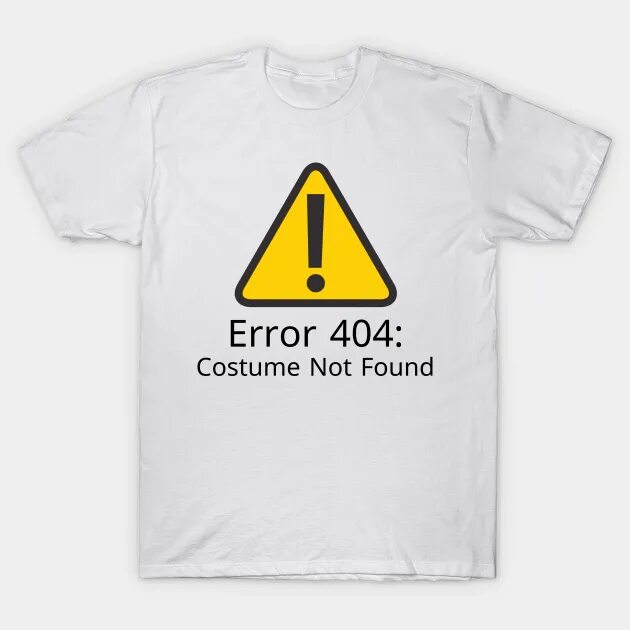 Ошибка error not found. Error 404 футболка. error 404 толстовка. error not found. error рубашка.