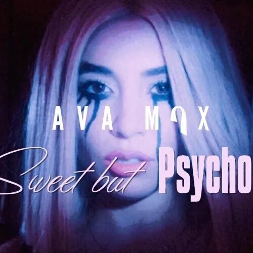 Max sweet but psycho. Sweet but Psycho. Max Sweet. Ava Max Sweet by Psycho. Ava Max Sweet by Psycho фото.