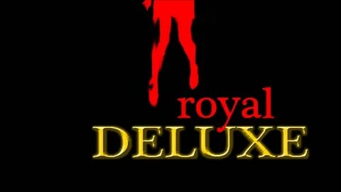 Royal deluxe